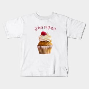 Born to Bake Raspberry Cupcake Kids T-Shirt